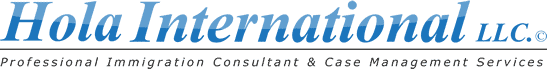 Hola International LLC©.  Professional immigration consultant & case management services
